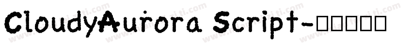 CloudyAurora Script字体转换